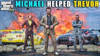 MICHAEL HELPED TREVOR || GTA V GAMEPLAY | GTA 5 | GTA V GAMEPLAY | GTA 5