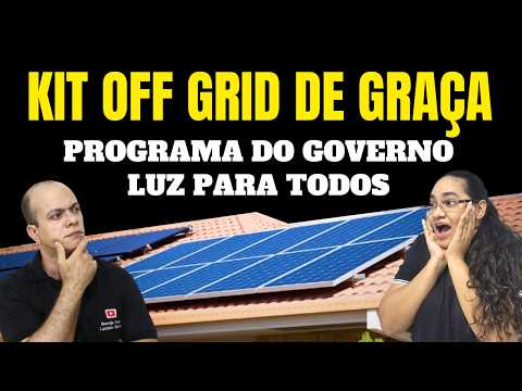 Energia solar GRÁTIS| programa do governo LUZ PARA TODOS | Quais países mais tem off grid no mundo