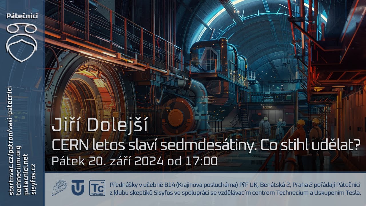 20. září 2024: Jiří Dolejší - CERN letos slaví sedmdesátiny. 