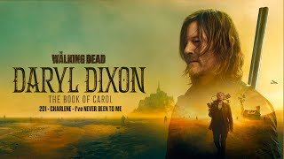 201 - Charlene: I've Never been To Me (The Walking Dead: Daryl Dixon - The Book Of Carol)