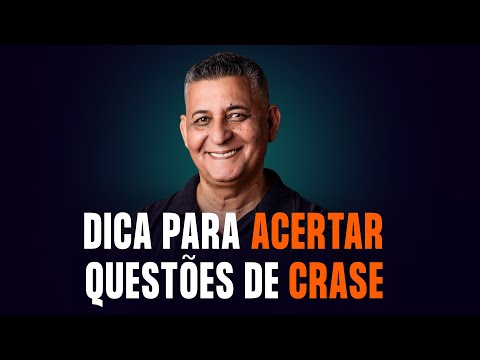 DICA PARA ACERTAR QUESTÕES DE CRASE I Prof. João Batista