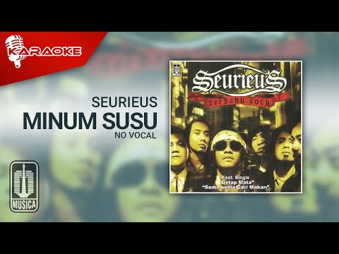 Seurieus – Minum Susu (Official Karaoke Video) | No Vocal