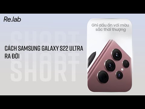 (VIETNAMESE) Cách Samsung Galaxy S22 Ultra ra đời 🤣