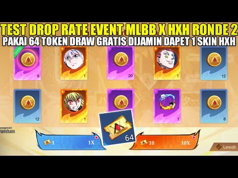 TEST DROP RATE EVENT HUNTER X HUNTER PAKAI 64 TOKEN GRATIS! DIJAMIN DAPET SKIN 1 SKIN HXH MLBB