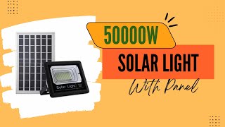 Solar light 50000w with panel review