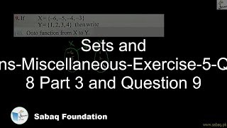 Sets and Functions-Miscellaneous-Exercise-5-Question 8 Part 3 and Question 9