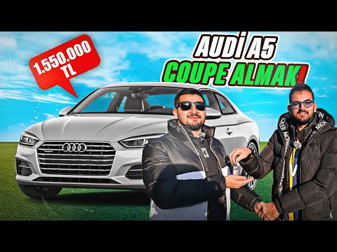 1.550.000 TL AUDİ A5 COUPE ALIM SÜRECİ