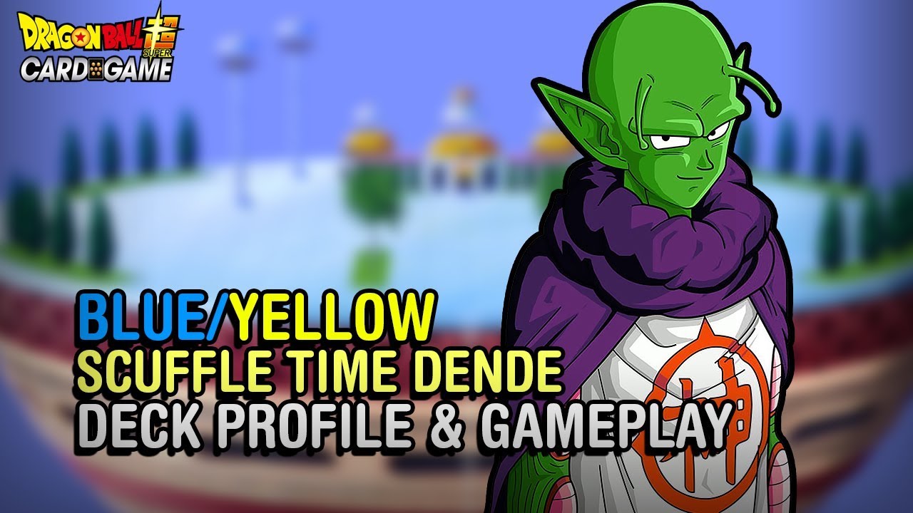 THIS IS SCUFFLE TIME DENDE! Blue/Yellow Dende Deck Profile! | DSB CCG