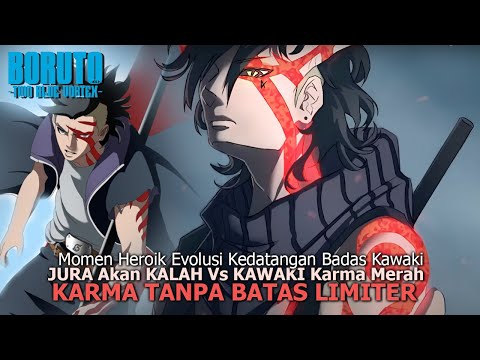 GILA! MODE KARMA MERAH KAWAKI TUSUK JURA PAKE TONGKAT HITAM ISSHIKI - BORUTO TWO BLUE VORTEX CH 23
