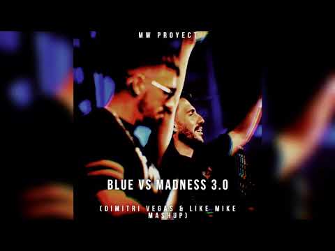 Blue vs Join The Madness (Dimitri Vegas & Like Mike Mashup)