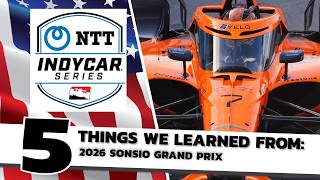 2026 Sonsio Indianapolis GP - 5 Things we Learned [IndyCar Review]