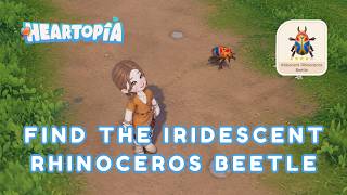3RD PHASE SECRET! 🪲 - How to Get the Iridescent Rhinoceros Beetle in Heartopia