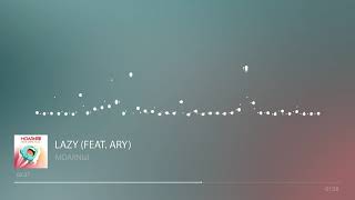 MOARNial - Lazy (feat. Ary)