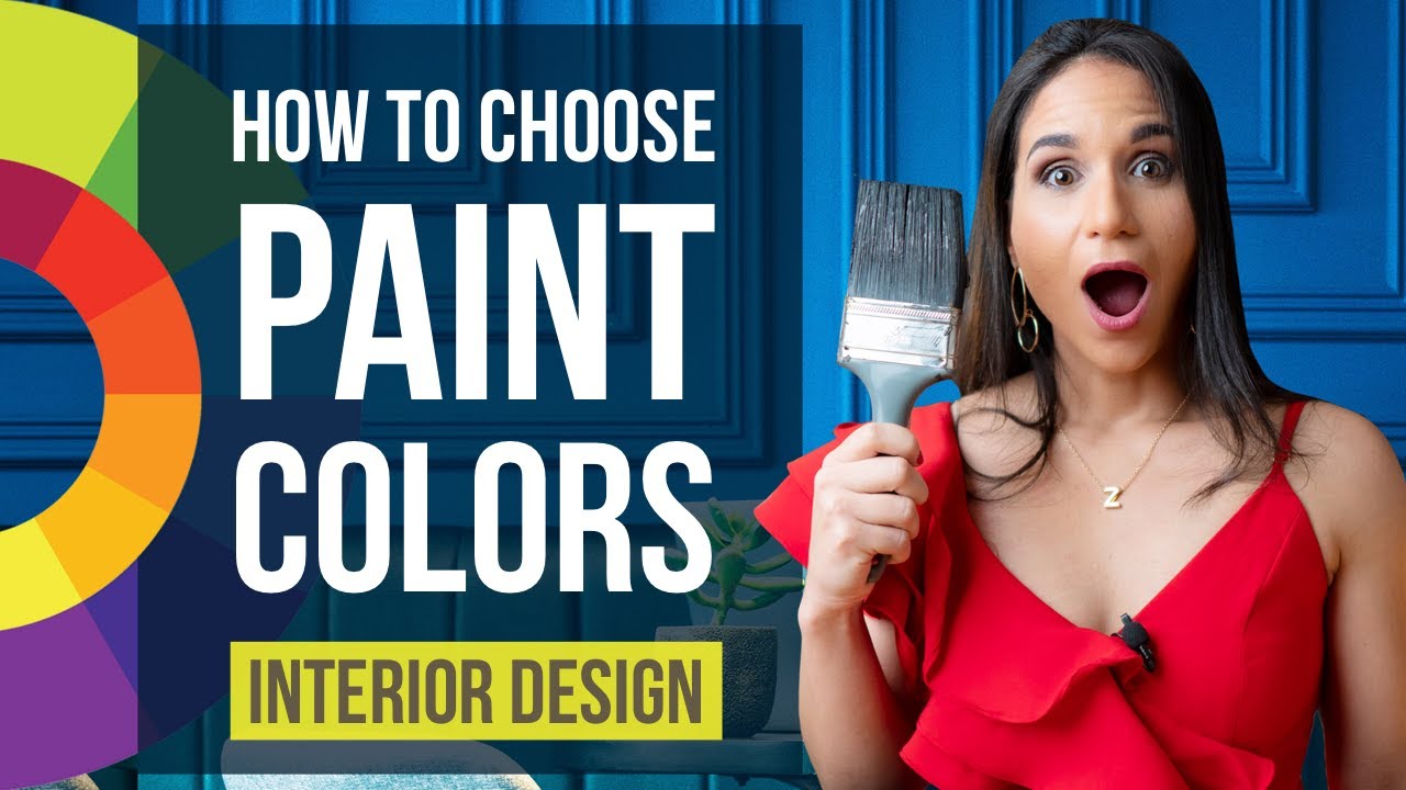 Interior Design Color Selection Tips | How to Choose Paint Colors | Home Decor