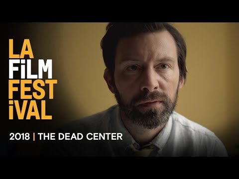 THE DEAD CENTER trailer | 2018 LA Film Festival - Sept 20-28
