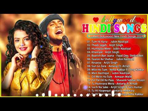 New Hindi Song 2024 | Jubin Nautiyal Songs,Arijit Singh Song | Indian Songs