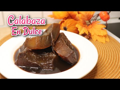 Dulce de Calabaza / Calabaza en Miel.