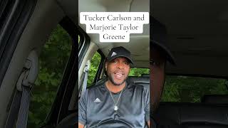 #tuckercarlson #marjorietaylorgreene