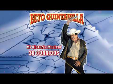 Beto Quintanilla - Corridos Pesados Mix -  MIX 35 Corridos Pesados Perrones  ( 30 Exitos )