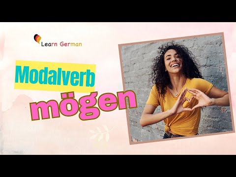 "mögen/möchten" als Modalverb | The Modalverb "mögen/möchten" in German I B2-C1 | Learn German