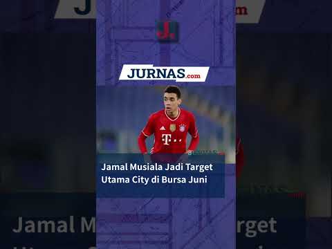 Jamal Musiala Jadi Target Utama City di Bursa Juni