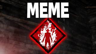 DBD's MEME Perk