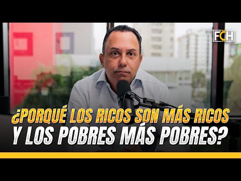 ¿Porqué los ricos son más ricos y los pobres más pobres?