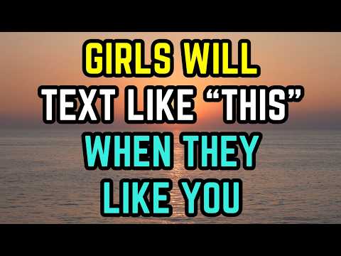 Girls text like THIS when they like you (Types of texts that reveal she secretly likes you)