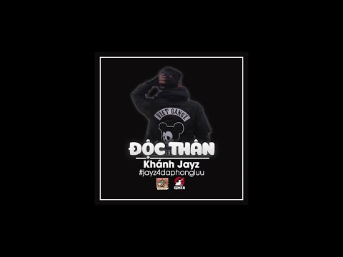 Độc Thân - KhánhJayz [AUDIO]