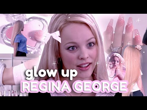 cómo tener un GLOW UP brutal tipo REGINA GEORGE *apariencia +🩰🍥🍧 mentalidad*