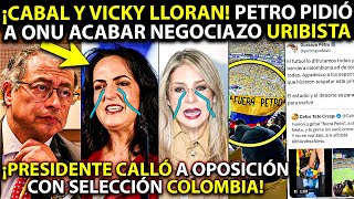 ¡LLORATÓN URIBISTA PETRO PIDIÓ A ONU ACABARLES NEGOCIAZO CRIMINAL! LOS CALLÓ CON SELECCIÓN COLOMBIA