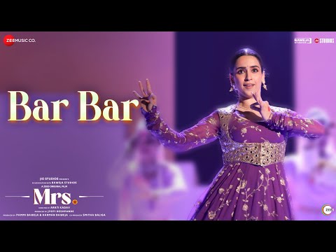 Bar Bar | Mrs. | Sanya Malhotra, Nishant Dahiya | Palak Muchhal | Sagar Desai | Neeraj Pandey