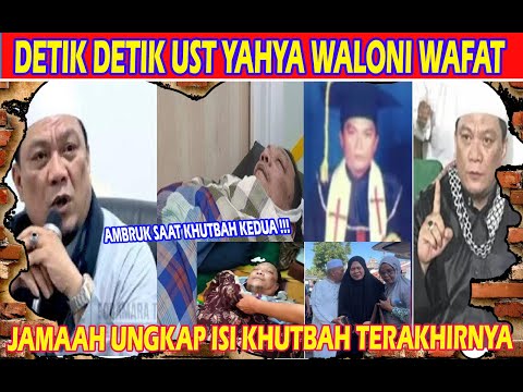 KRONOLOGI MENINGGALNYA USTAD YAHYA WALONI, DULU PENDETA WAFAT SAAT KHUTBAH