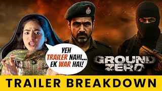 Ground Zero Trailer Breakdown & Reaction | Emraan Hashmi | by Iqra Akhlaq #groundzero #emranhashmi