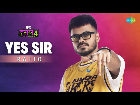 YES SIR | Rajjo | MTV Hustle 4