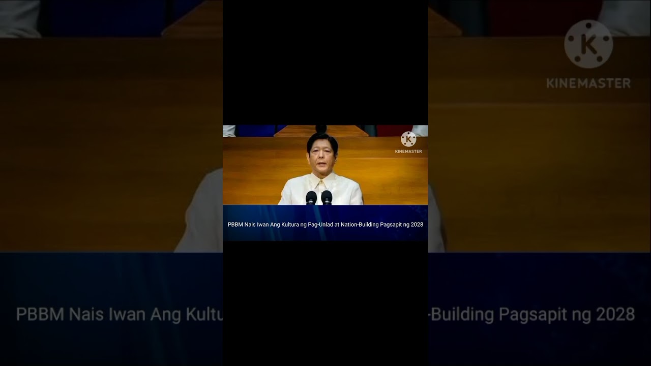 PBBM NAIS ANG IWAN ANG KULTURA NG PAG-UNLAD AT NATION-BUILDING PAGSAPIT NG 2028