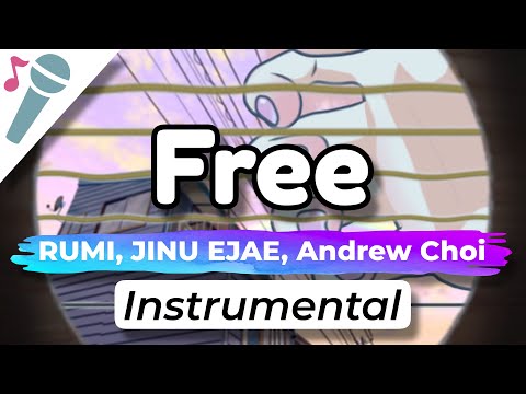 Rumi, Jinu EJAE & Andrew Choi – Free – Karaoke Instrumental (Acoustic)