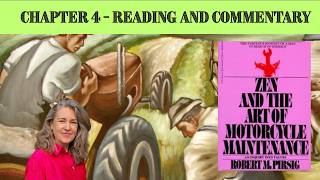 Zen and the Art of Motorcycle Maintenance Chapter 4 - Reading and Commentary