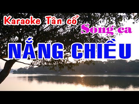 Karaoke tân cổ NẮNG CHIỀU – SONG CA [ Minh Cảnh – Phượng Liên]