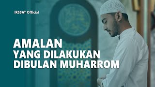AMALAN YG SANGAT ISTIMEWA LUAR BIASA DI  10 MUHARROM - ASYURO