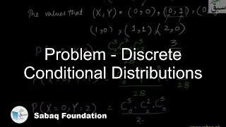 Problem - Discrete Conditional Distributions