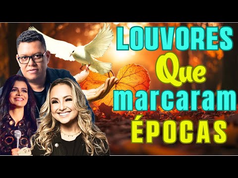 TOP GOSPEL Só Louvores Melhores || Deserto, Bondade De Deus .. A Presença de Deus