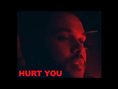 HURT YOU (MUSIC VIDEO) - THE WEEKND