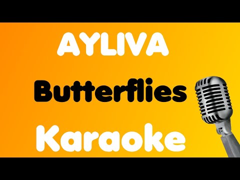 AYLIVA • Butterflies • Karaoke