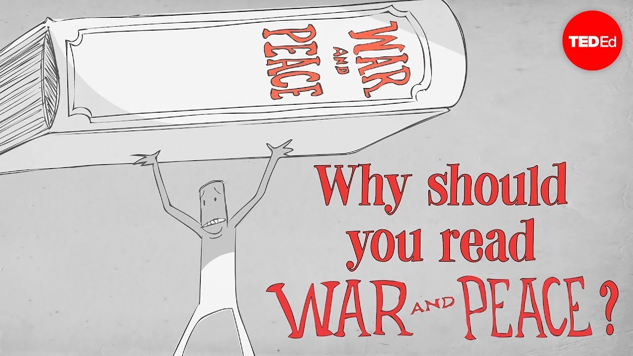 Why should you read Tolstoy's War and Peace? - Brendan Pelsue
