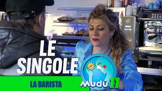 Mudù 11 - La barista