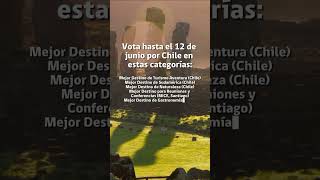 ¡Vota por Chile en los World Travel Awards!