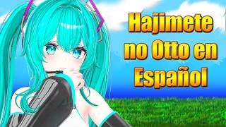 MMD HATSUNE MIKU HAJIMETE NO OTTO / FANDUB / ESPAÑOL - SPANISH