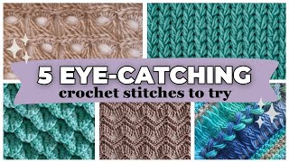5 of the Most Interesting Crochet Stitches You'll Ever Try!