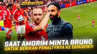 "Berikan PENALTY Itu Kepada Eriksen" 🥺 Cara Amorim Hargai Eriksen Di Last Match MU Lawan Aston Villa